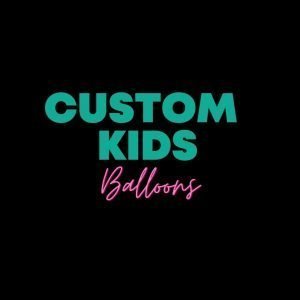 Custom Kids Balloons